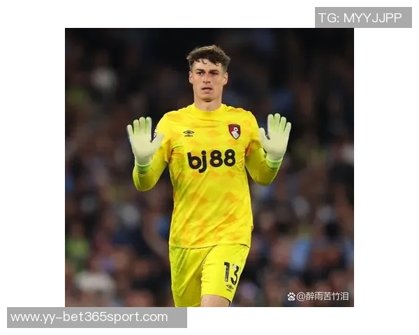 凯帕称赞阿森纳发展方向正确现代门将应具备全面技术能力